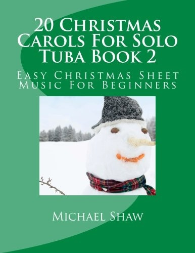 20 Christmas Carols for Solo Tuba Book 2: Easy Christmas Sheet Music for Beginners