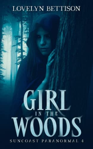 Girl in the Woods (Suncoast Paranormal)