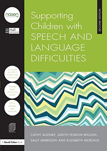 Supporting Children with Speech and Language Difficulties (David Fulton / Nasen)