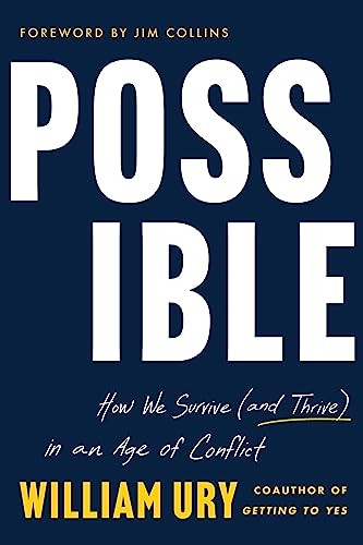 Possible: How We Survive (and Thrive) in an Age of Conflict