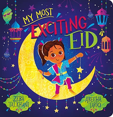 My Most Exciting Eid [Board book]