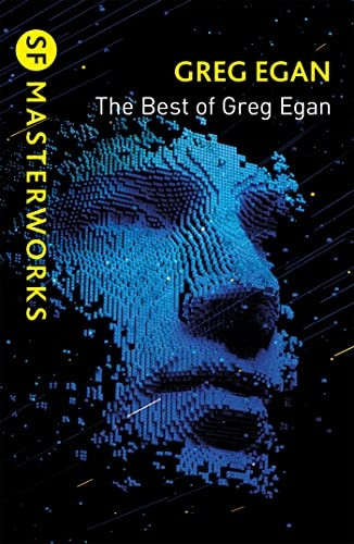The Best of Greg Egan (S.F. Masterworks)