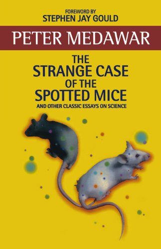 Strange Case of the Spotted Mice and Other Classic Essays on Science
