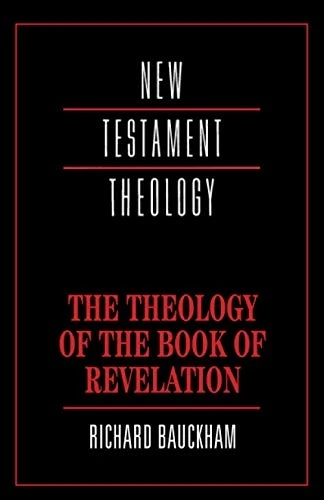The Theology of the Book of Revelation (New Testament Theology)