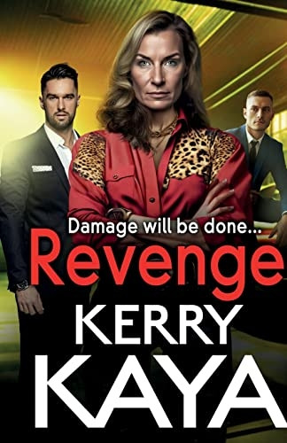 Revenge: A BRAND NEW gritty gangland thriller from Kerry Kaya for 2023 (The Tempests)