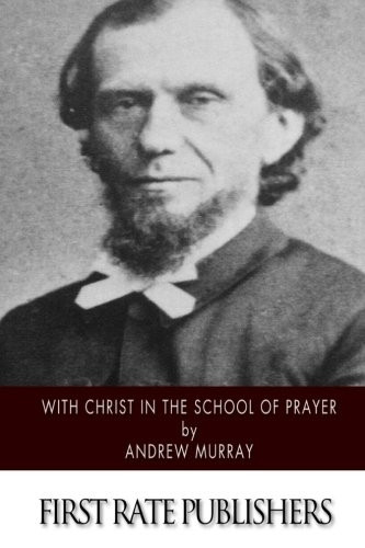 With Christ in the School of Prayer