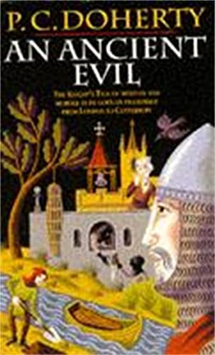 An Ancient Evil: The Knight's Tale of Mystery and Murder as He Goes on Pilgrimage from London to Canterbury (Canterbury Tales Mysteries 1)
