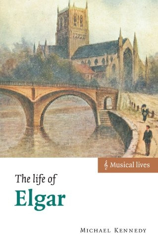 The Life of Elgar (Musical Lives)