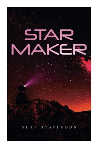Star Maker: Sci - Fi Novel