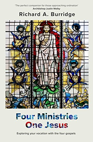 Four Ministries, One Jesus:Exploring Your Vocation WithThe Four Gospels