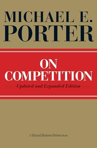 On Competition (Harvard Business Review Book)