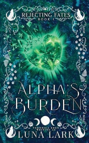 Alpha's Burden (Rejecting Fates)