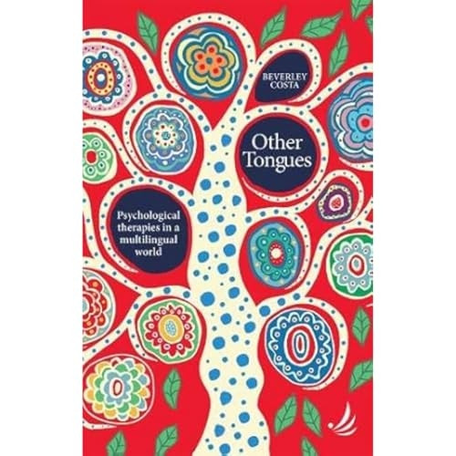 Other Tongues: Psychological therapies in a multilingual world