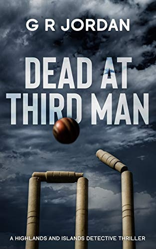 Dead At Third Man: A Highlands and Islands Detective Thriller (Highlands and Islands Detective Thriller)
