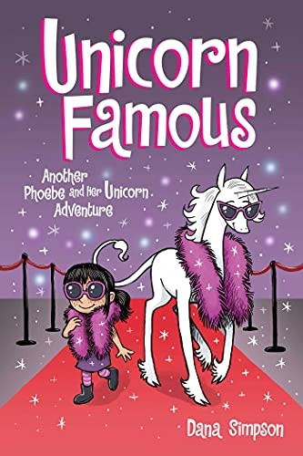 Unicorn Famous: Another Phoebe and Her Unicorn Adventure (Phoebe and Her Unicorn)