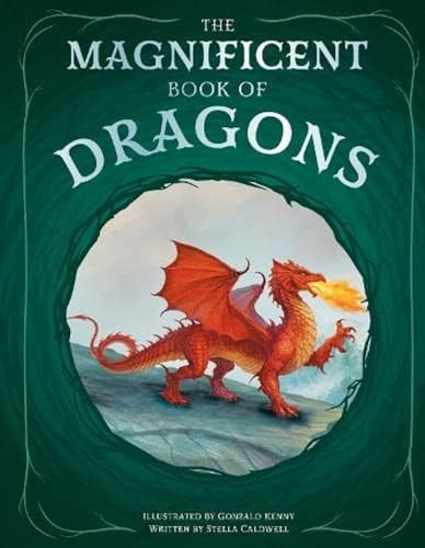 The Magnificent Book of Dragons (The Magnificent Book of)