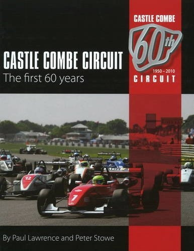 Castle Combe Circuit: The First 60 Years