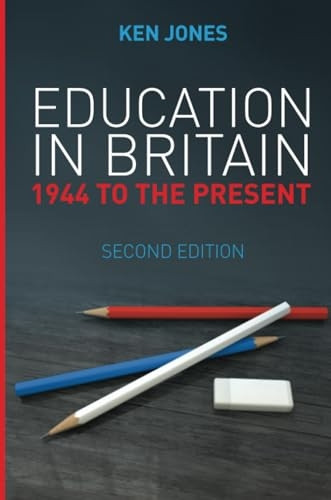 Education in Britain: 1944 to the Present