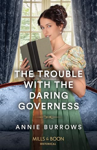 The Trouble With The  Daring Governess (Mills &  Boon Historical)