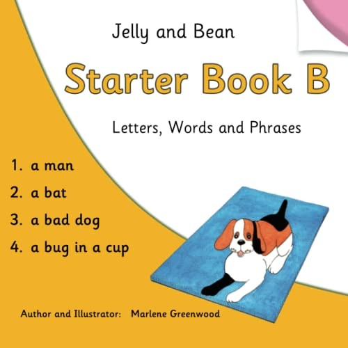 Jelly and Bean Starter Book B: Letters, Words and Phrases (Jelly and Bean Reading Scheme)
