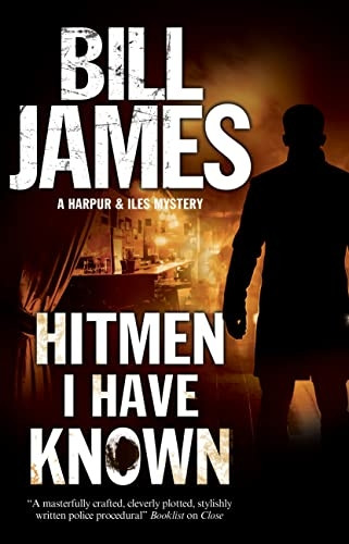 Hitmen I Have Known (A Harpur and Iles Mystery)