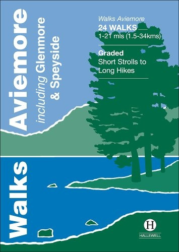 Walks Aviemore including Glenmore & Speyside (Hallewell Pocket Walking Guides)