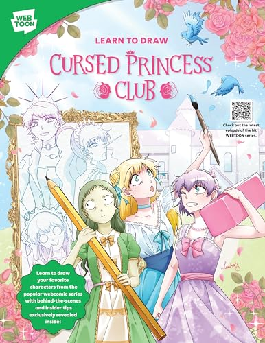 Learn to Draw Cursed  Princess Club: Learn to  draw your favorite  characters from the popular  webcomic series with  behind-the-scenes and  insider tips exclusively  revealed inside! (WEBTOON)