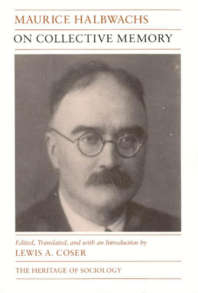 On Collective Memory (Heritage of Sociology)