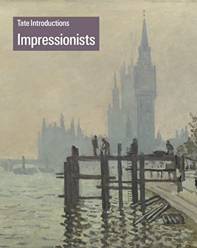 Tate Introductions: Impressionists (Tate Introductions)