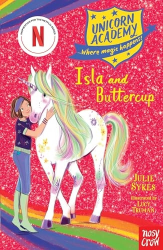 Unicorn Academy: Isla and Buttercup (Unicorn Academy: Where Magic Happens)