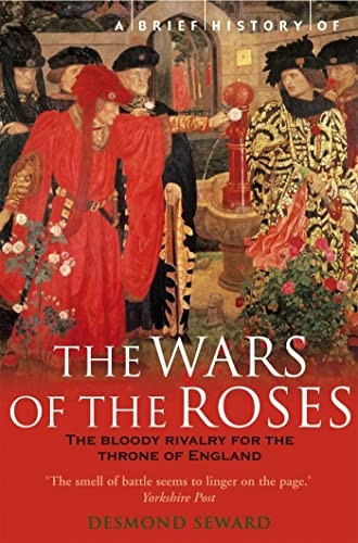 Brief History of the Wars of the Roses