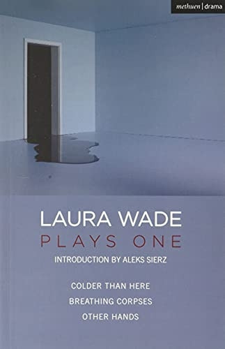 Laura Wade: Plays One (Oberon Modern Playwrights)