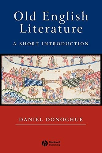 Old English Literature: A Short Introduction (Blackwell Introductions to Literature)
