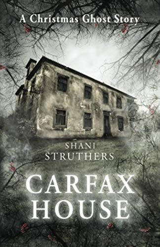 Carfax House: A Christmas Ghost Story