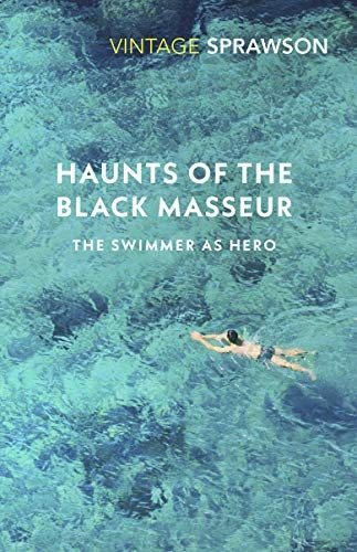 Haunts Of The Black Masseur: The Swimmer as Hero