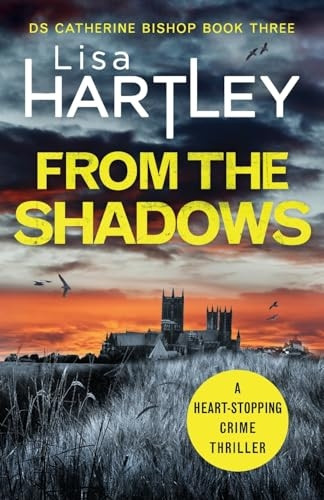 From the Shadows: A heart-stopping crime thriller (Detective Catherine Bishop)