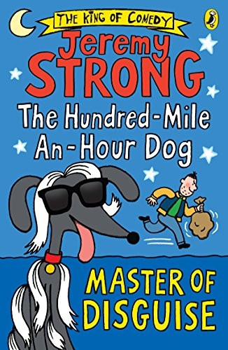 The Hundred-Mile-an-Hour Dog: Master of Disguise - The Hundred-Mile-An-Hour Dog