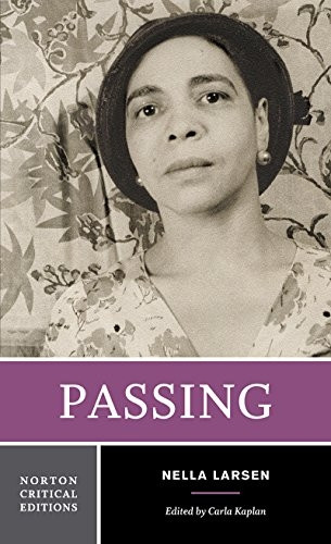 Passing (Nce) (Norton Critical Editions)