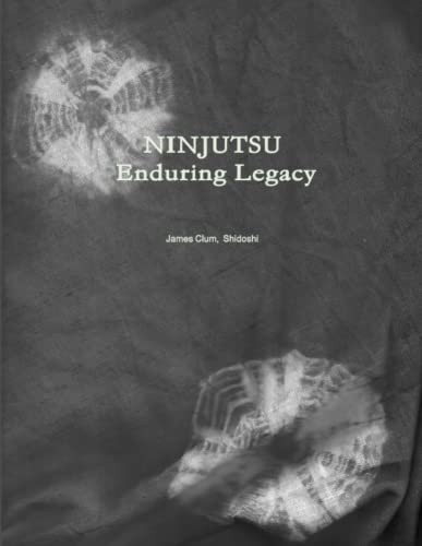 Ninjutsu: Enduring Legacy