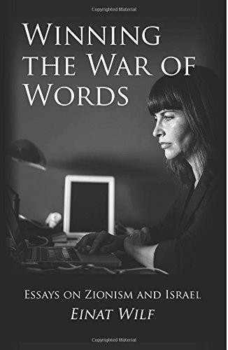 Winning the War of Words: Essays on Zionism and Israel