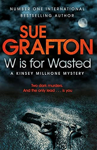 W is for Wasted (Kinsey Millhone Alphabet Series)