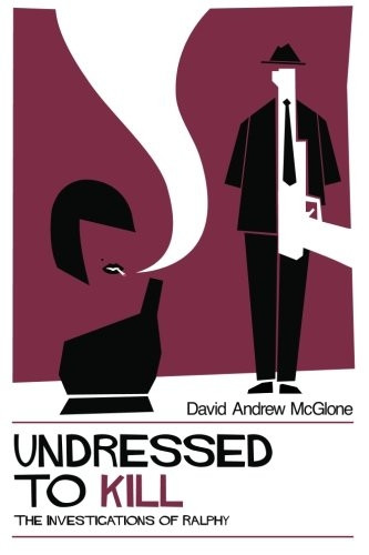 Undressed to Kill: The Investigations of Ralphy