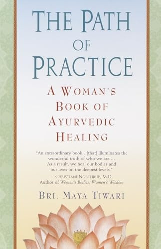 Path of Practice : a Woman's Book of Ayurvedic Healing