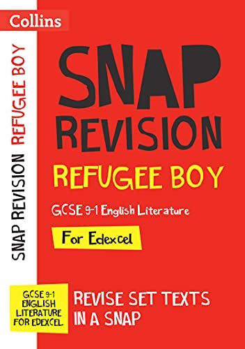 Refugee Boy Edexcel GCSE 9-1 English Literature Text Guide: Ideal for home learning, 2022 and 2023 exams (Collins GCSE Grade 9-1 SNAP Revision) (Collins GCSE Grade 9-1 SNAP Revision)