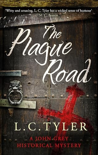 The Plague Road (A John Grey Historical Mystery)