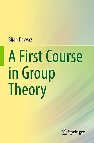 A First Course in Group Theory