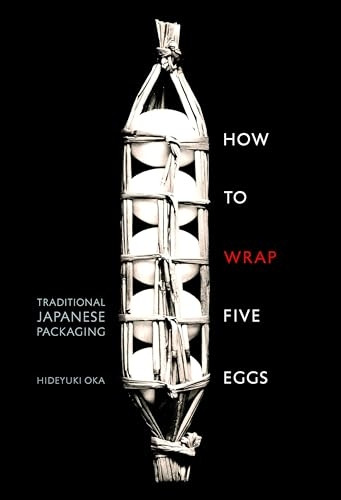 How to Wrap Five Eggs: Traditional Japanese Packaging