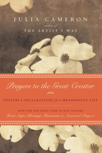 Prayers to the Great Creator: Prayers and Declarations for a Meaningful Life