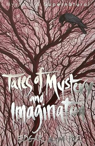 Tales of Mystery & Imagination (Mystery & Supernatural) (Tales of Mystery & the Supernatural)