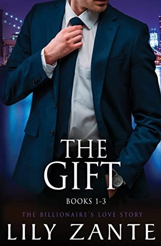 The Gift, Books 1-3 (A Billionaire's Love Story)